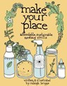 Make Your Place - Raleigh Briggs - 9780978866563