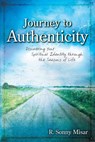 Journey To Authenticity - R. Sonny Misar - 9780979029677