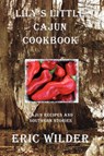 Lily's Little Cajun Cookbook - Eric Wilder - 9780979116520