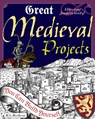 Great Medieval Projects - Kris Bordessa - 9780979226809