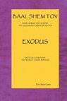 Baal Shem Tov Exodus: Mystical Stories on the Weekly Torah Portion - COHN,  Tzvi Meir - 9780979286582