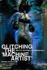 Glitching the 'Machine Artist' - Michael Betancourt - 9780979321580