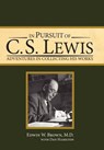 Brown, E: In Pursuit of C. S. Lewis - Edwin W. Brown ; M. D. Edwin W. Brown - 9780979484131