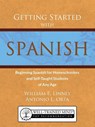 Getting Started with Spanish - William Ernest Linney ; Antonio Luis Orta - 9780979505133
