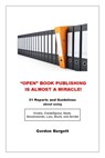 "Open" Book Publishing is Almost a Miracle! (31 reports and guidelines) - Gordon Burgett - 9780979629518