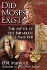 Did Moses Exist? - D. M. Murdock - 9780979963186