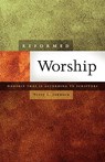 Reformed Worship: Worship That Is According to Scripture - Terry L. Johnson - 9780980037098