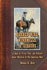 Barbed Wire, Windmills, & Sixguns - Donald K. Kirk - 9780980174359