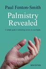Palmistry Revealed - Paul Fenton-Smith - 9780980717969