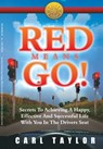 Red Means Go! - Carl Taylor - 9780980763232