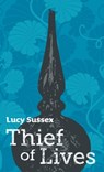 Thief of Lives - Lucy Sussex - 9780980827477