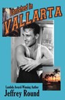 Vanished In Vallarta: A Bradford Fairfax Mystery - Jeffrey Round - 9780981060637