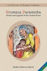Rromane Paramicha (A Collection of Romani Folktales) - Hedina Sijercic - 9780981162621