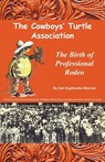 The Cowboys' Turtle Association - Gail Hughbanks Woerner - 9780981490366