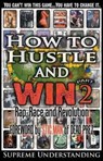 How to Hustle and Win, Part Two - Supreme Understanding - 9780981617091