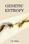 GENETIC ENTROPY 4/E - John C. Sanford - 9780981631608