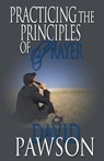 Practicing The Principles of Prayer - PAWSON,  David - 9780981896199