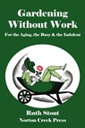 Gardening Without Work - Ruth Stout - 9780981928463