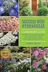 Success With Hydrangeas - Lorraine Ballato - 9780982039458