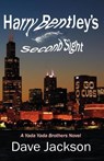 Harry Bentley's Second Sight - Dave Jackson - 9780982054420