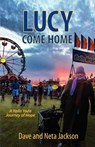 Lucy Come Home - Dave Jackson ; Neta Jackson - 9780982054437