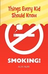 Things Every Kid Should Know - Alya Nuri - 9780982312551