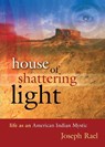 House of Shattering Light - Joseph Rael - 9780982327449