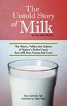 Untold Story of Milk, Revised and Updated - Ron Schmid - 9780982338308
