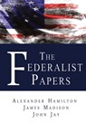 The Federalist Papers - Alexander Hamilton ; James Madison ; John Jay - 9780982375686