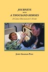 Journeys with a Thousand Heroes - John Graham-Pole - 9780982693346