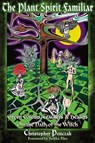 The Plant Spirit Familiar - Christopher Penczak - 9780982774311