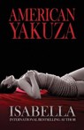 American Yakuza - Isabella - 9780982860830