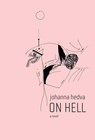 On Hell - Johanna Hedva - 9780983243786