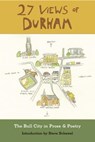 27 Views of Durham: The Bull City in Prose & Poetry - Steve Schewel - 9780983247531