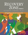Recovery Zone Volume 2: Achieving Balance in Your Life - The External Tasks - Patrick J. Carnes - 9780983271321