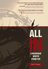 All in - A Marriage Worth Dying for - Rob Thorpe - 9780983320586