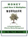 Money & How it Multiplies WORKBOOK - Mia Y. Merritt - 9780983583011