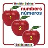 Healthy Babies: Numbers/Numeros - Chosen Spot Publishing - 9780983722250