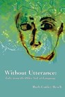 Without Utterance - Ruth Codier Resch - 9780983742272