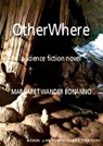 OtherWhere - Margaret Wander Bonanno - 9780983777311