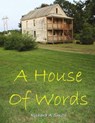 A House of Words - SMITH,  Richard A. - 9780983777533