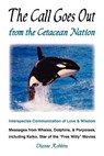 The Call Goes Out from the Cetacean Nation - Dianne Robbins - 9780983782612