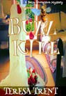Buzzkill - Teresa Trent - 9780984041749