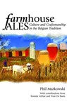Farmhouse Ales - Phil Markowski - 9780984075676