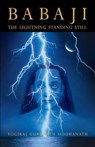 Babaji: The Lightning Standing Still (Special Abridged Edition) - SIDDHANATH,  Yogiraj Gurunath - 9780984095742