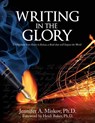 Writing in the Glory: Living from Your Heart to Release a Book that will Impact the World - BAKER,  Heidi - 9780984237043