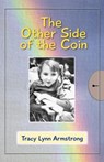 Tracy's Story - The Other Side of the Coin - Tracy Lynn Armstrong - 9780984284740