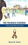 The Thursday Surprise - ENNIS,  Ryan R - 9780984342679