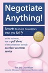 Negotiate Anything! Secrets to Make Companies Treat You Fairly - Tom & Lynn Wilson - 9780984618521