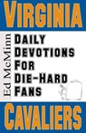 Daily Devotions for Die-Hard Fans Virginia Cavaliers - Ed McMinn - 9780984637713